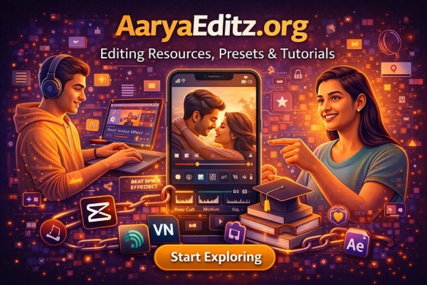 AaryaEditz.org – Editing Resources, Presets, Tutorials & Creative Tools